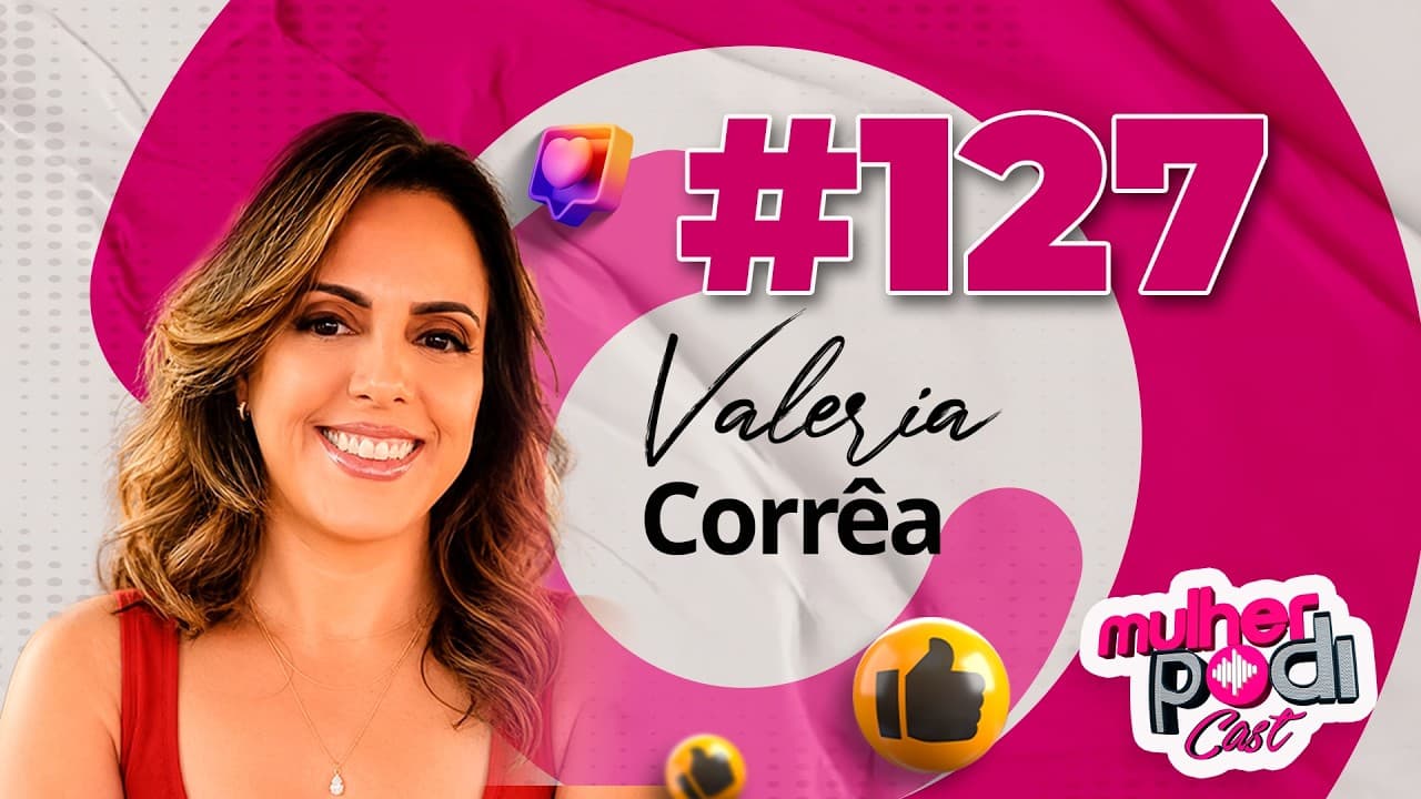 #127 - VALÉRIA CORRÊA
