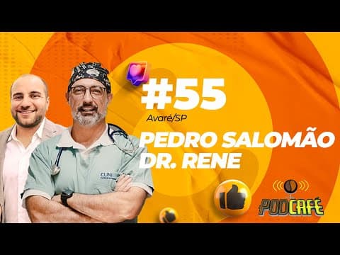 #105 - PEDRO SALOMÃO & DR. RENÉ